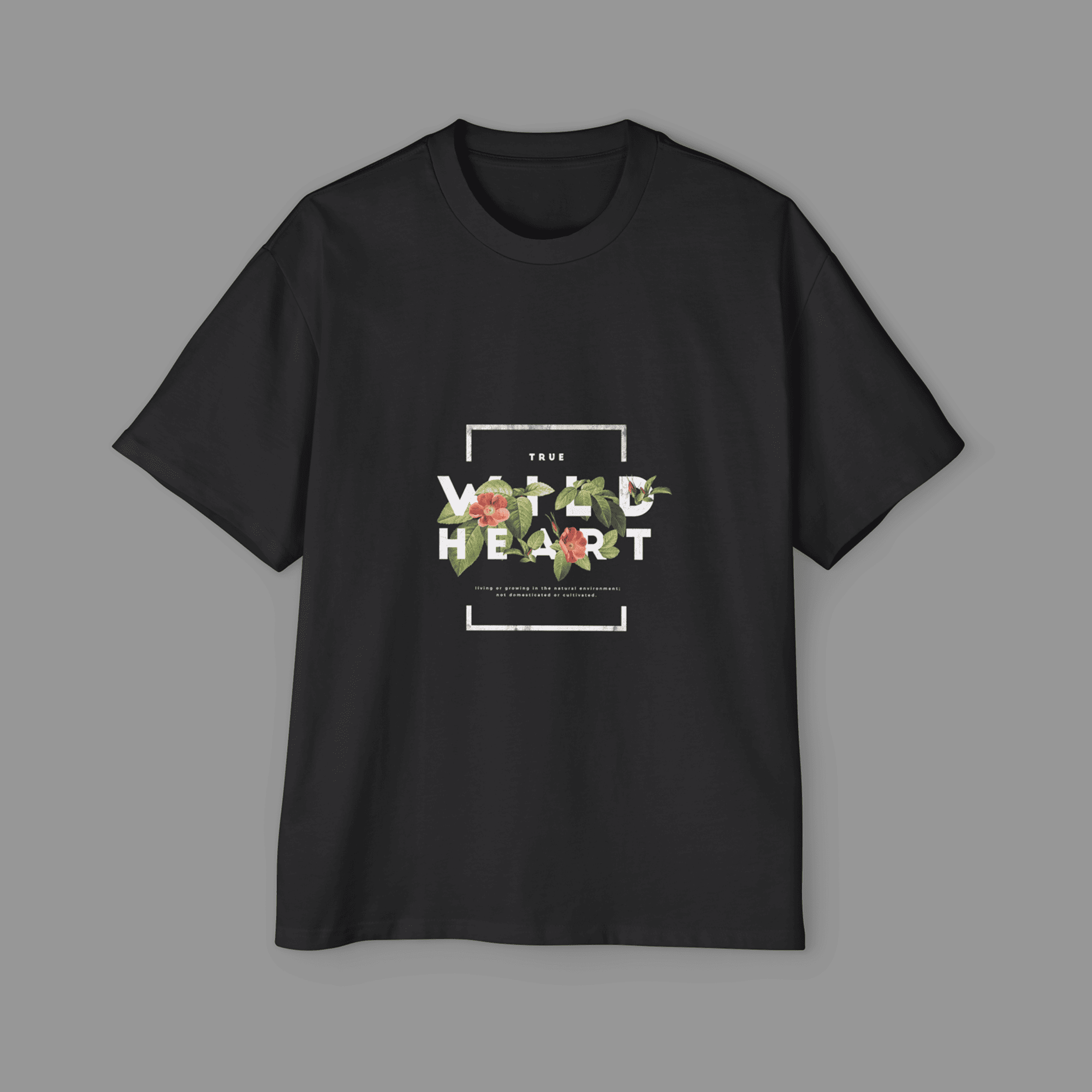 True Wild Heart oversized t-shirt with floral typography design by Dudle